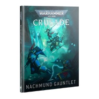 40-71 Warhammer 40000: Crusade - Nachmund Gauntlet Campaign