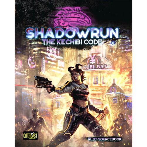 Shadowrun RPG 6th Edition: The Kechibi Code