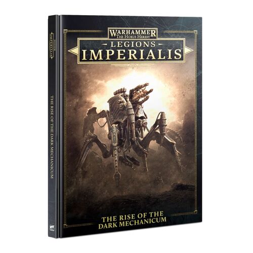 03-73 Legions Imperialis: The Rise Of The Dark Mechanicum