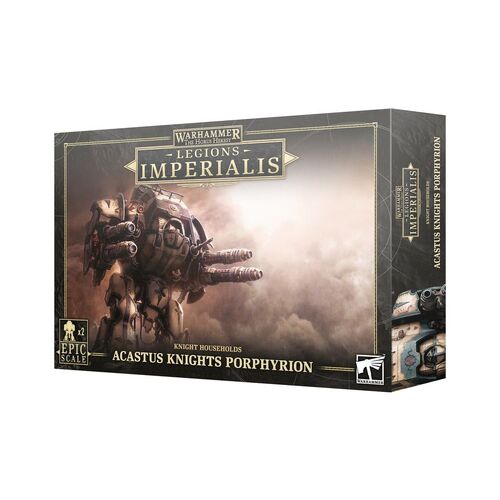 03-31 Legions Imperialis: Acastus Knights Porphyrion