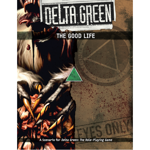 Delta Green RPG: The Good Life