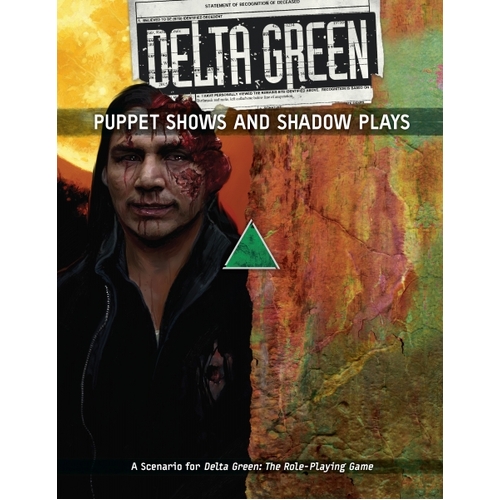 Delta Green: Puppet Shows and Shadow Plays