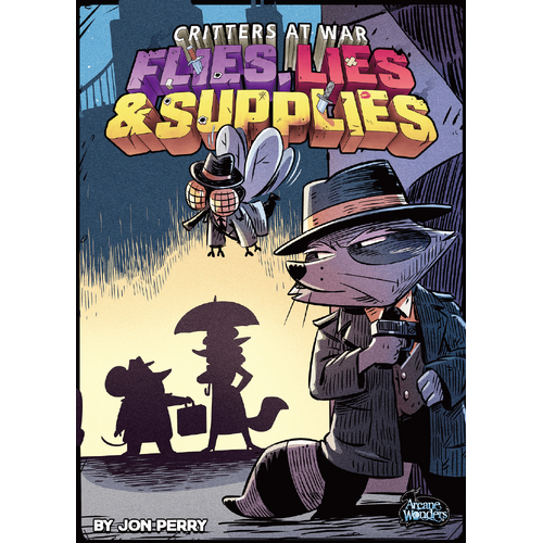 Critters at War: Flies, Lies & Supplies