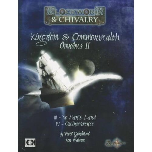 Clockwork & Chivalry: Kingdom and Commonwealth Omnibus II