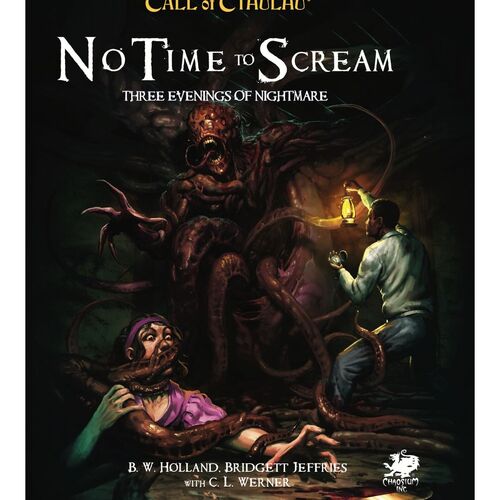 Call of Cthulhu RPG: No Time To Scream