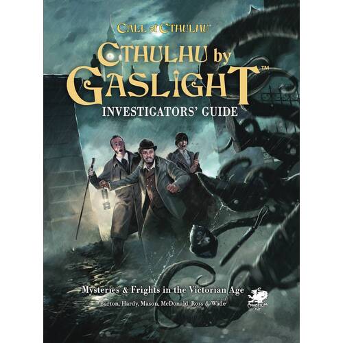 Cthulhu by Gaslight: Investigator’s Guide