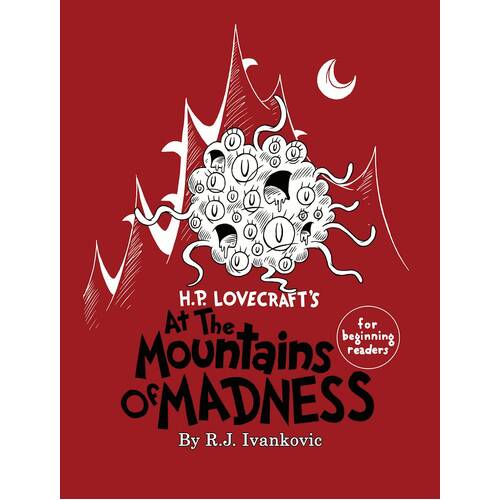 HP Lovecraft's At the Mountains of Madness For Beginning Readers