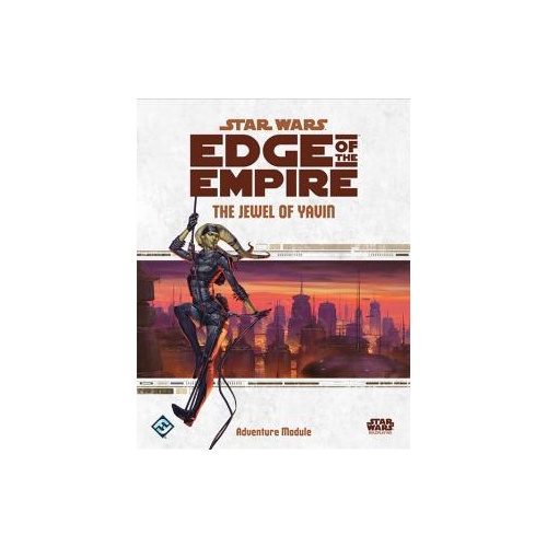 Star Wars RPG: Edge of the Empire - The Jewel of Yavin