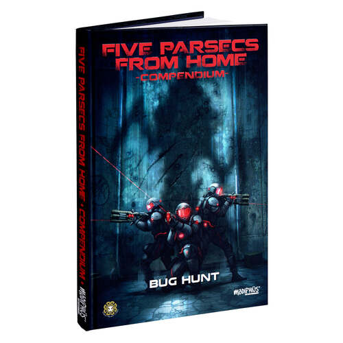 Five Parsecs From Home: Compendium - Bug Hunt