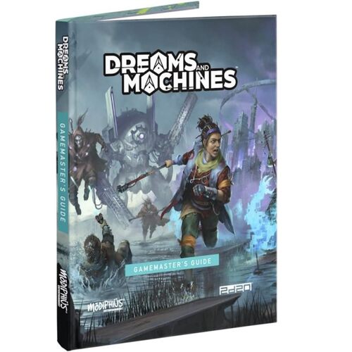 Dreams and Machines RPG: Gamemasters Guide