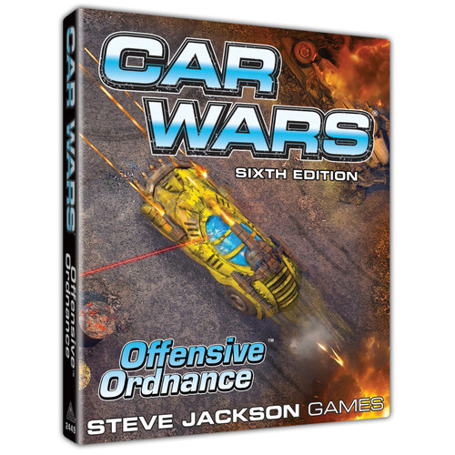 Car Wars 6th Edition: Offensive Ordnance