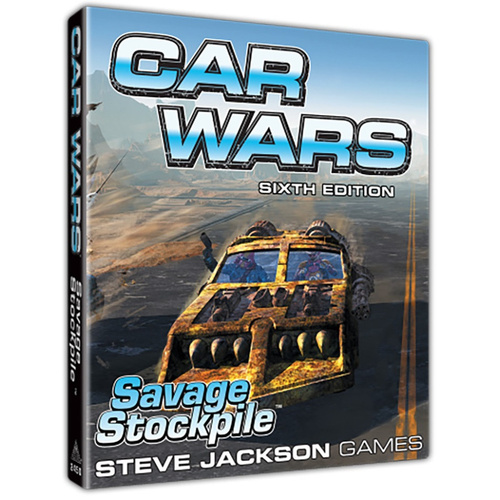 Car Wars 6th Edition: Savage Stockpile